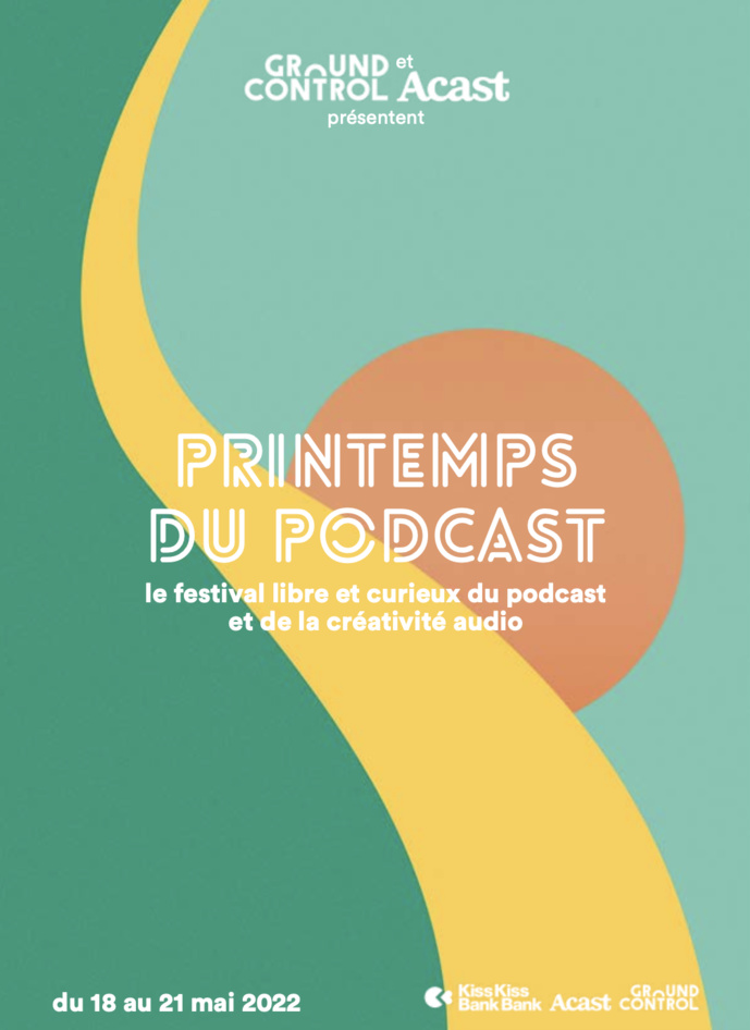 "L'Été du podcast" devient "Le Printemps du podcast" "L'Été du podcast" devient "Le Printemps du podcast"