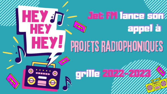Jet FM lance son appel à projets radiophoniques Jet FM lance son appel à projets radiophoniques