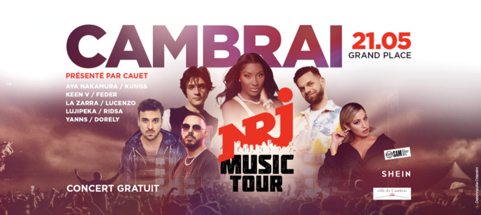 Ce samedi, le NRJ Music Tour est à Cambrai Ce samedi, le NRJ Music Tour est à Cambrai