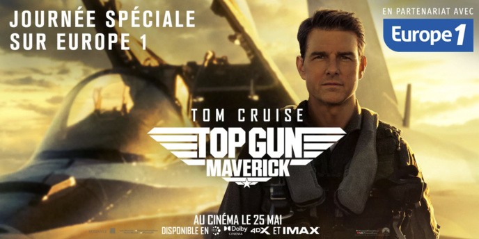 Europe 1 : une journée spéciale "Top Gun : Maverick" Europe 1 : une journée spéciale "Top Gun : Maverick"
