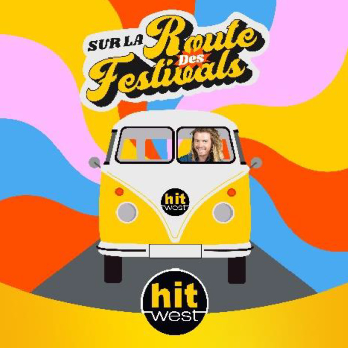 Hit West sur la route des festivals Hit West sur la route des festivals