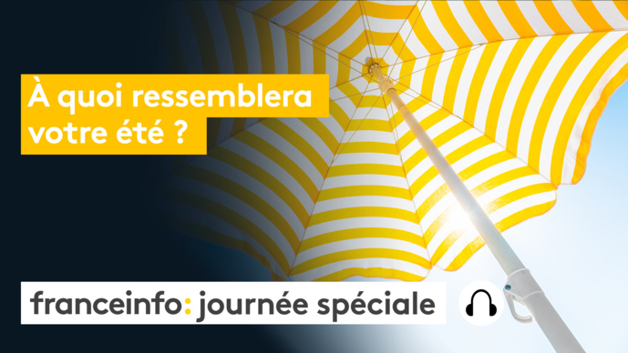 Coup d’envoi de l’été avec franceinfo Coup d’envoi de l’été avec franceinfo