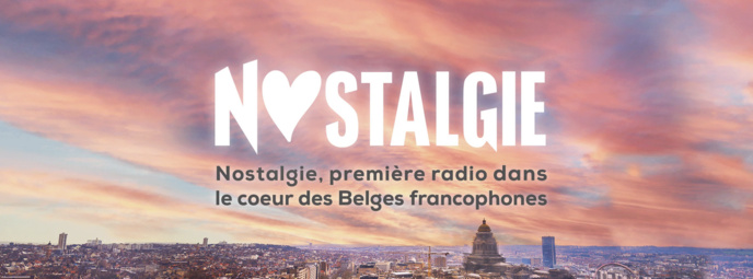 Nostalgie : première radio en Belgique francophone Nostalgie : première radio en Belgique francophone