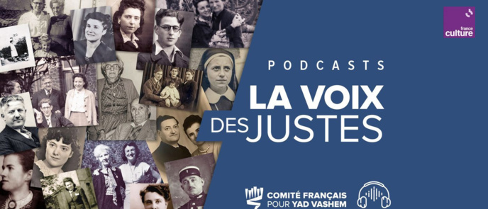 "La voix des justes" : un nouveau podcast sur France Culture "La voix des justes" : un nouveau podcast sur France Culture