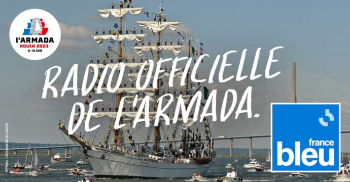France Bleu, radio officielle de l’Armada 2023 France Bleu, radio officielle de l’Armada 2023