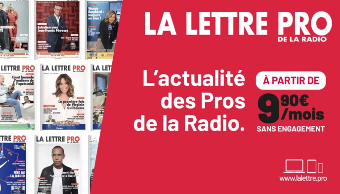 Abonnez-vous à La Lettre Pro de la Radio ! 