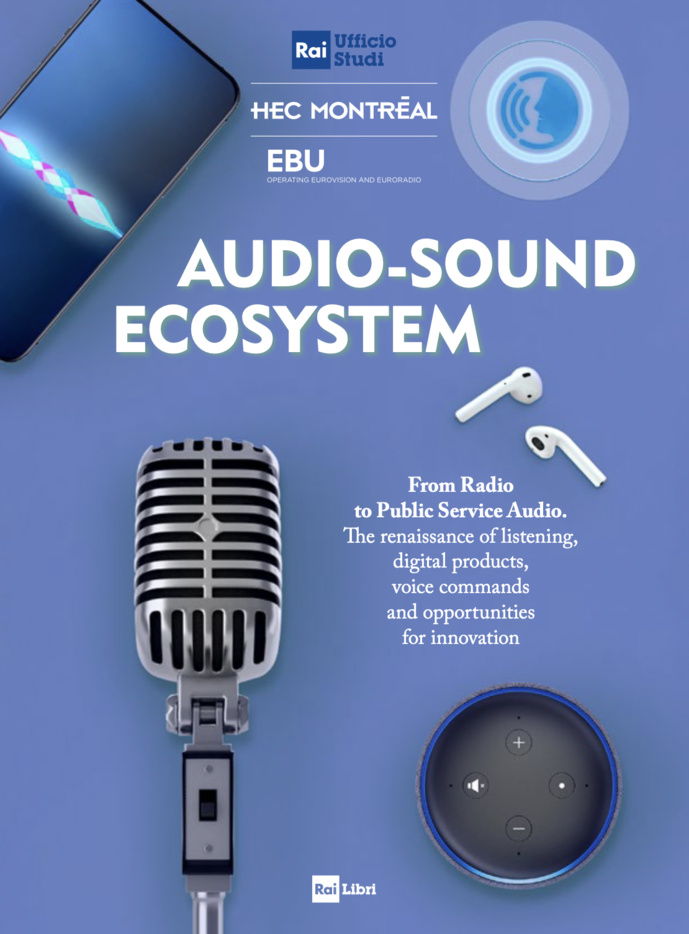 Audio-Sound Ecosystem : une étude sur l'avenir de la radio Audio-Sound Ecosystem : une étude sur l'avenir de la radio
