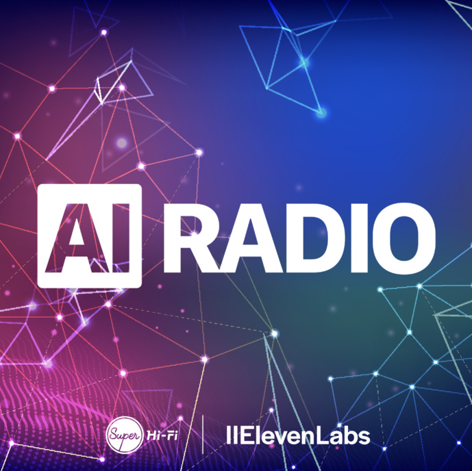 Super Hi-Fi et ElevenLabs s'associent pour créer une radio gérée par l'IA