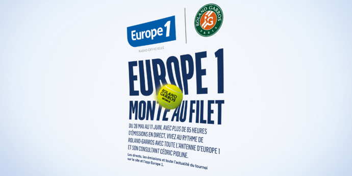 Europe 1, radio officielle de Roland-Garros, monte au filet Europe 1, radio officielle de Roland-Garros, monte au filet