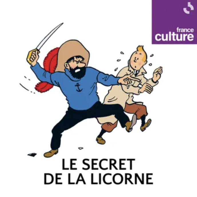France Culture : "Le Secret de la Licorne" dans un podcast
