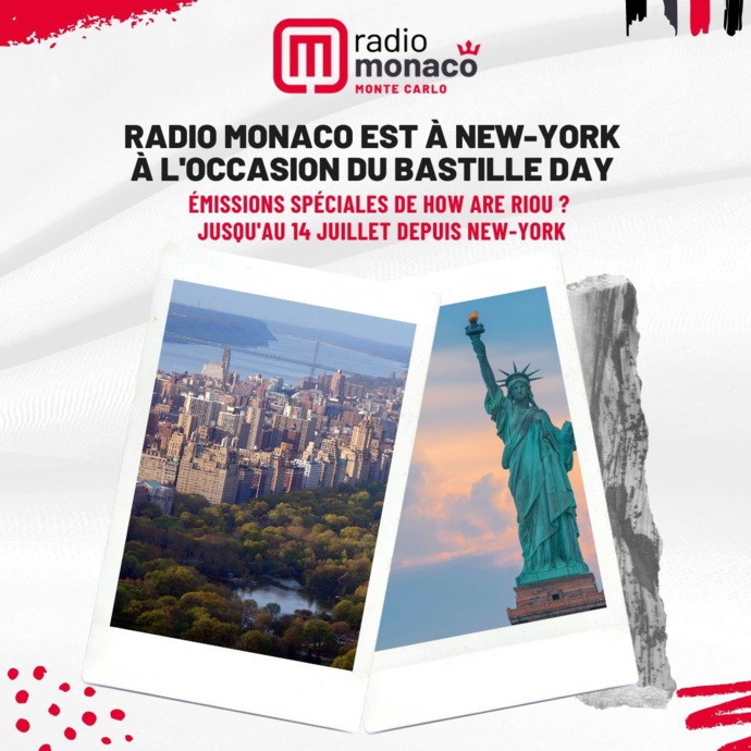 Radio Monaco à New York à l'occasion du "Bastille Day"