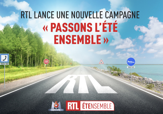 RTL lance une nouvelle campagne : "Passons l'été ensemble"