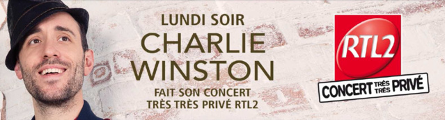 RTL2 : Charlie Winston en "Concert Très Très Privé"