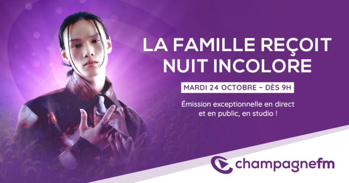 Champagne FM accueille Nuit Incolore Champagne FM accueille Nuit Incolore