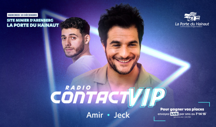 Amir et Jeck au prochain "Contact VIP" de Radio Contact