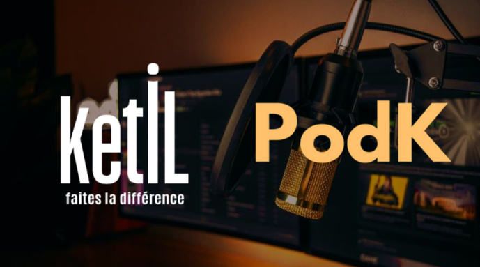 Ketil étoffe son offre avec le réseau de podcasts PodK