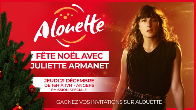 Alouette fête Noël avec Juliette Armanet Alouette fête Noël avec Juliette Armanet