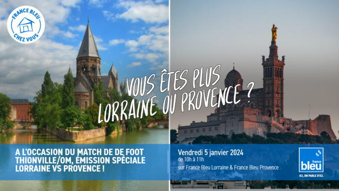 France Bleu Lorraine et France Bleu Provence s'associent France Bleu Lorraine et France Bleu Provence s'associent