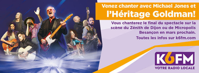 K6FM invite ses auditeurs à chanter avec "L'Héritage Goldman" K6FM invite ses auditeurs à chanter avec "L'Héritage Goldman"