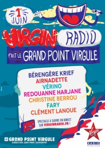 Virgin Radio fait le grand Point Virgule Virgin Radio fait le grand Point Virgule