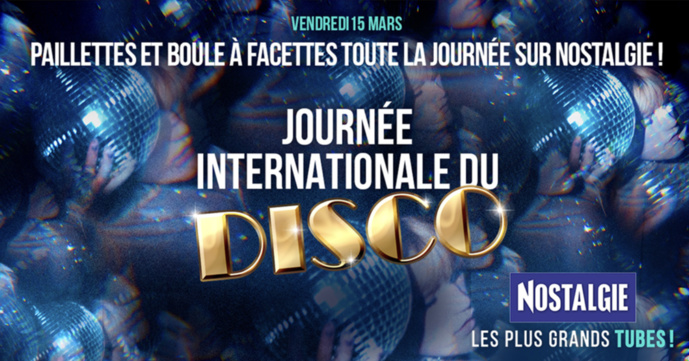 Nostalgie célèbre la Journée internationale du Disco Nostalgie célèbre la Journée internationale du Disco