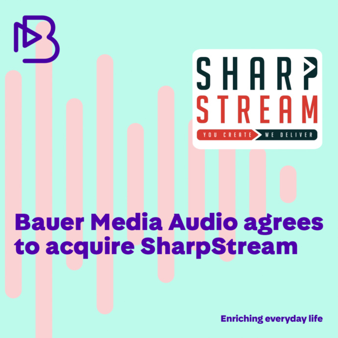Bauer Media Audio acquiert SharpStream