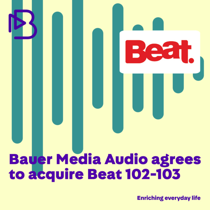Bauer Media Audio annonce l'acquisition de Beat 102-103