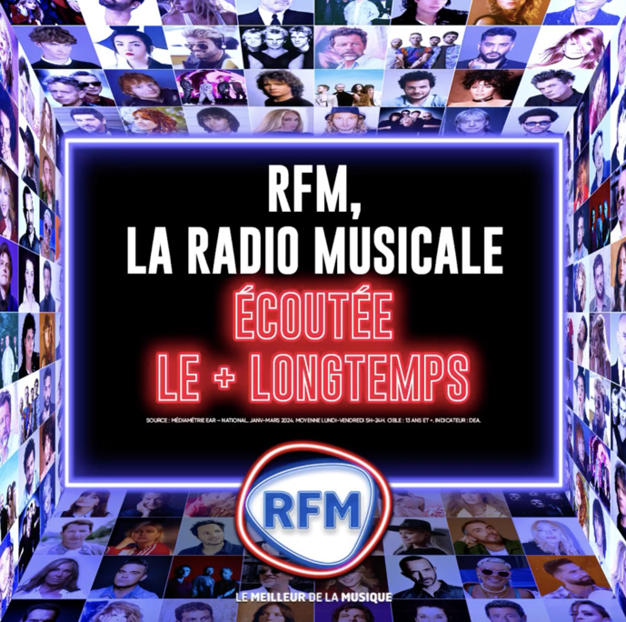 RFM, "la radio musicale écoutée le plus longtemps" RFM, "la radio musicale écoutée le plus longtemps"