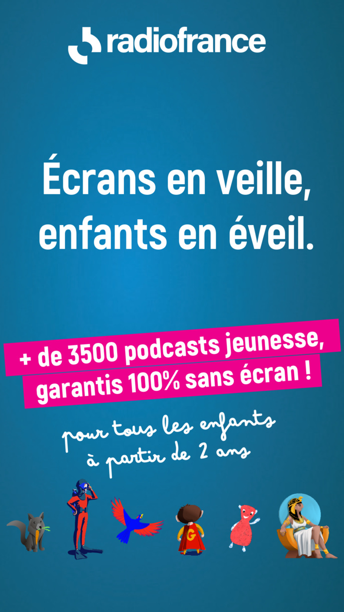 Radio France donne un coup d’accélérateur à son offre de podcasts enfants Radio France donne un coup d’accélérateur à son offre de podcasts enfants