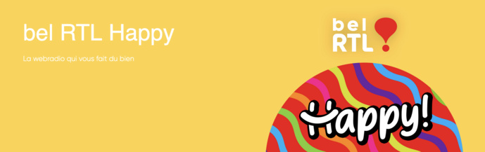 "Bel RTL Happy" : la webradio qui veut faire du bien "Bel RTL Happy" : la webradio qui veut faire du bien