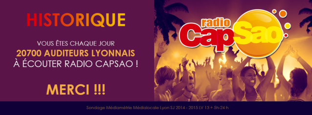 20 700 auditeurs lyonnais écoutent CapSao 20 700 auditeurs lyonnais écoutent CapSao