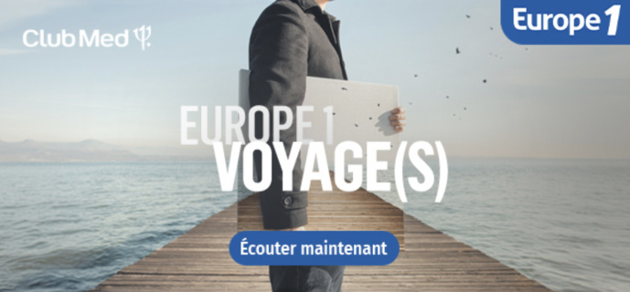 "Europe 1 Voyage(s)", le nouveau podcast original d'Europe 1 "Europe 1 Voyage(s)", le nouveau podcast original d'Europe 1
