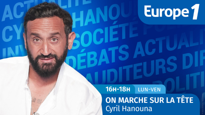 "On marche sur la tête" avec Cyril Hanouna, de retour sur Europe 1 "On marche sur la tête" avec Cyril Hanouna, de retour sur Europe 1