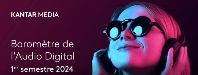 Kantar Media publie un nouveau baromètre de l'audio digital