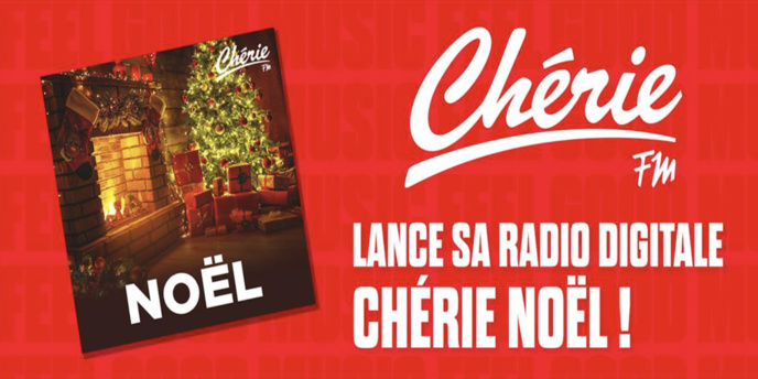 Chérie FM lance sa radio digitale "Chérie Noël" Chérie FM lance sa radio digitale "Chérie Noël"