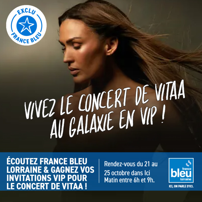 France Bleu Lorraine invite ses auditeurs en VIP au concert de Vitaa France Bleu Lorraine invite ses auditeurs en VIP au concert de Vitaa