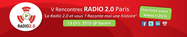 Gagnez vos entrées pour les Rencontres Radio 2.0 Gagnez vos entrées pour les Rencontres Radio 2.0