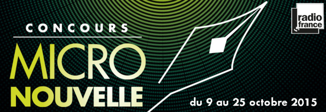 Radio France : un concours de la micro nouvelle Radio France : un concours de la micro nouvelle