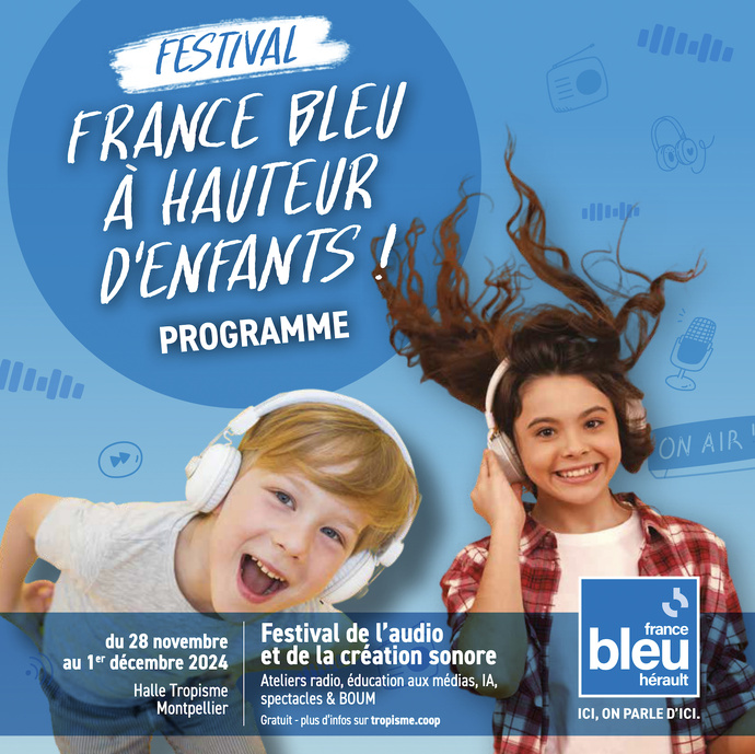 France Bleu Hérault se met "À Hauteur d’enfants" France Bleu Hérault se met "À Hauteur d’enfants"