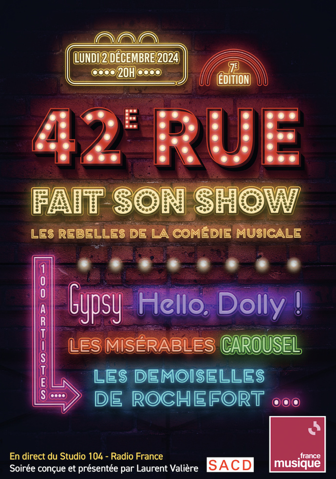 France Musique : "42ème Rue" célèbre la comédie musicale France Musique : "42ème Rue" célèbre la comédie musicale