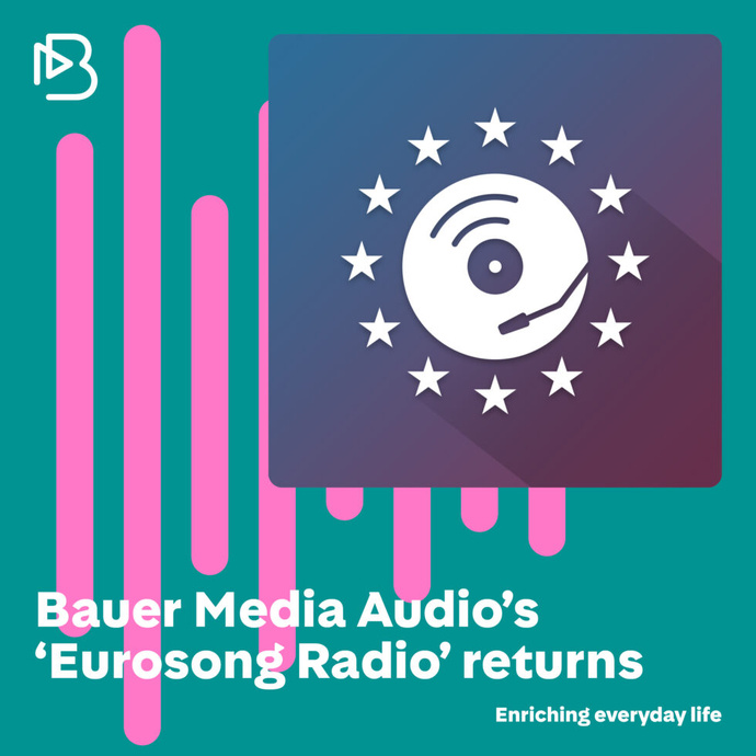 "Eurosong Radio" de Bauer Media Audio revient pour l'Eurovision 2024 