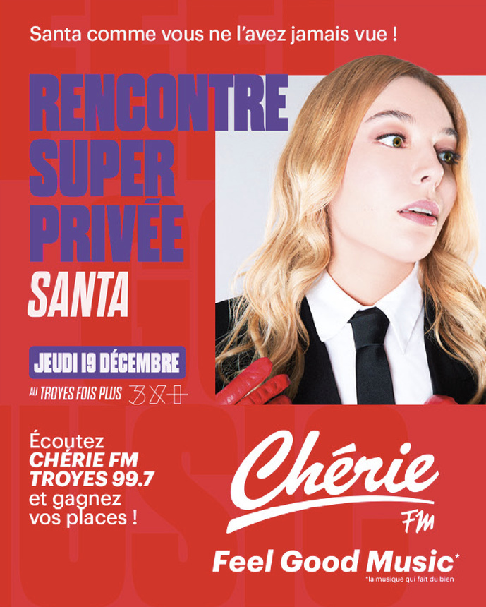 Chérie FM offre une rencontre exclusive avec Santa Chérie FM offre une rencontre exclusive avec Santa