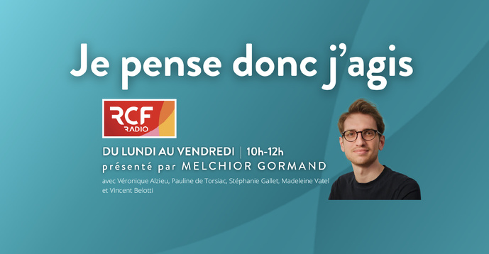RCF célèbre la 1 500e émission de "Je pense donc j’agis" RCF célèbre la 1 500e émission de "Je pense donc j’agis"