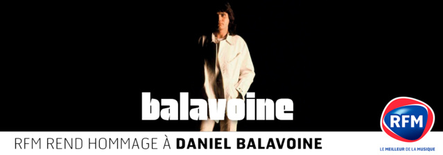 RFM rend hommage à Daniel Balavoine