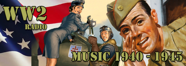 WW2 Radio, la musique des années 40 WW2 Radio, la musique des années 40