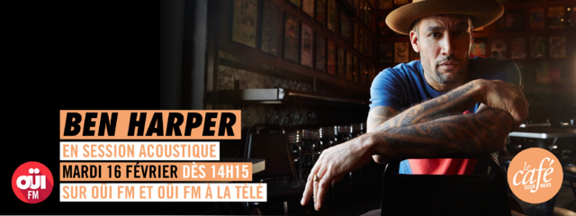 Ben Harper en session acoustique sur Oui FM Ben Harper en session acoustique sur Oui FM