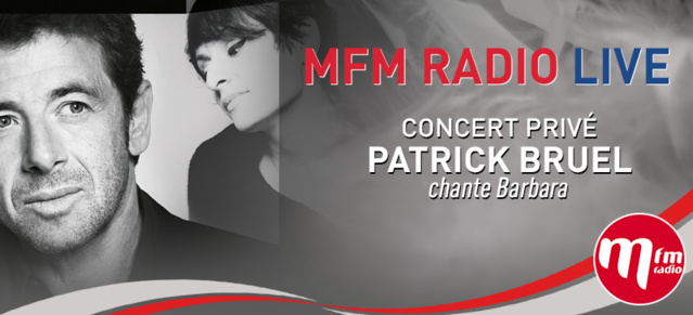 Patrick Bruel au prochain MFM Radio Live