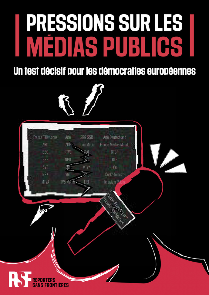 RSF sonne l’alarme sur la fragilité des médias publics en Europe RSF sonne l’alarme sur la fragilité des médias publics en Europe