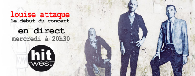 Louise Attaque en live sur Hit West