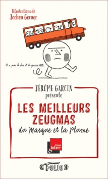 Les meilleurs Zeugmas du Masque et la Plume Les meilleurs Zeugmas du Masque et la Plume